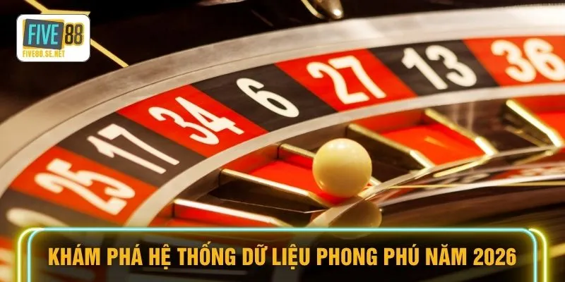 Giới thiệu Five88 4 Khám phá hệ thống dữ liệu phong phú năm 2026