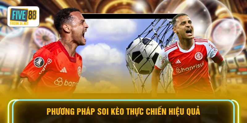 Phương pháp soi kèo thực chiến hiệu quả